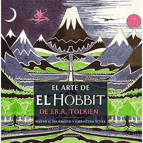 El Arte De El Hobbit De J.r.r. Tolkien [Tol]