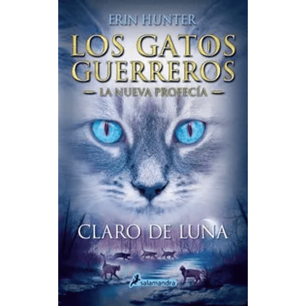 Gatos Guerreros - Nueva Profecia 2 - Claro De Luna