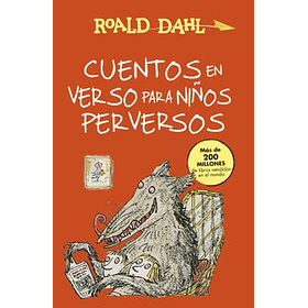 Cuentos En Verso Para Niños Perversos (Td) [Pub]