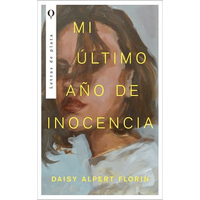 Mi Ultimo Año De Inocencia [Con]