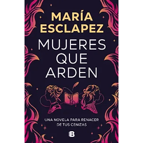 Mujeres Que Arden [Con]