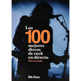 Los 100 Mejores Discos De Rock En Directo