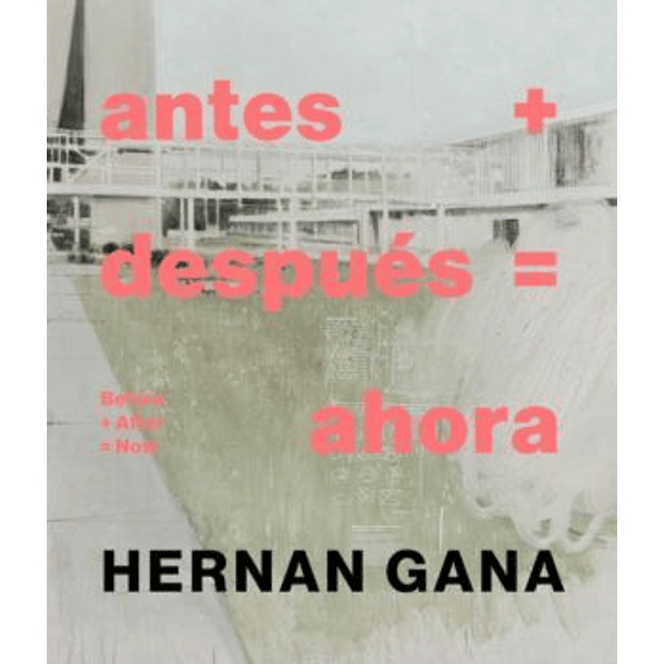 Antes + Después = Ahora