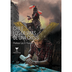 Chile: Los Dilemas De Una Crisis