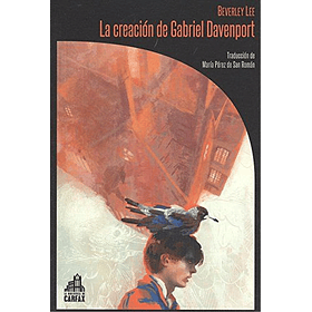 Creacion De Gabriel Davenport, La [Ter] [La Biblioteca De Carfax-5] [Libros Del Reves-f] Baverly Le