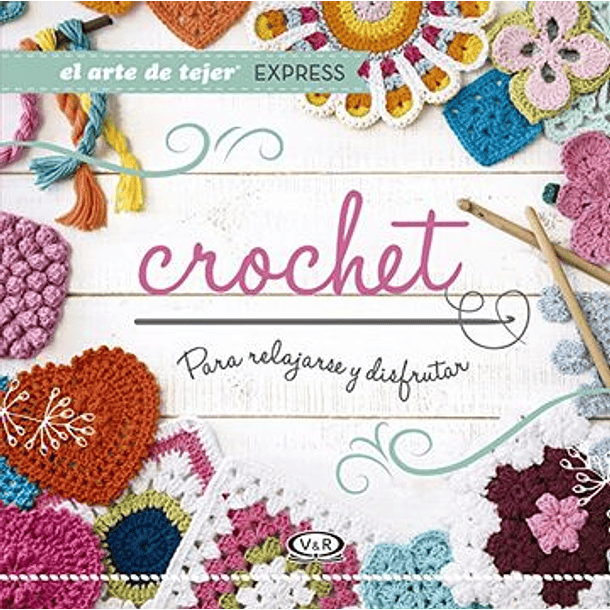 Crochet - Para Relajarse Y Disfrutar