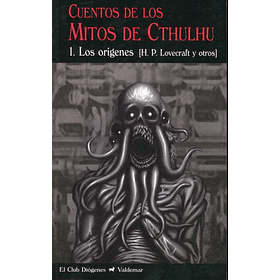 Cuentos De Los Mitos De Cthulhu - #1 Los Orígenes (Club Diógenes)