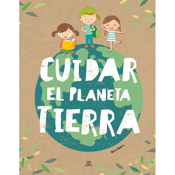 Cuidar El Planeta Tierra