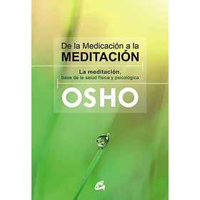 De La Medicación A La Meditación