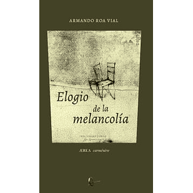 Elogio De La Melancolía