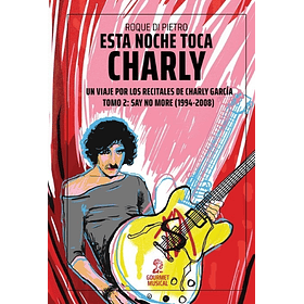 Esta Noche Toca Charly - Tomo 2