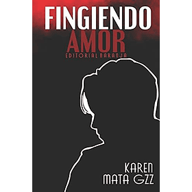 Fingiendo Amor