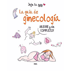 Guía De Ginecología, La [Mcom]