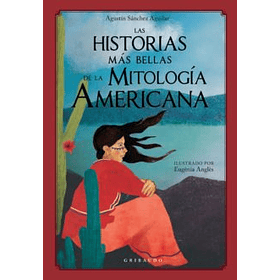 Historias Más Bellas De La Mitología Americana, Las