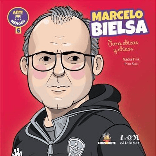 Marcelo Bielsa Para Chicas Y Chicos