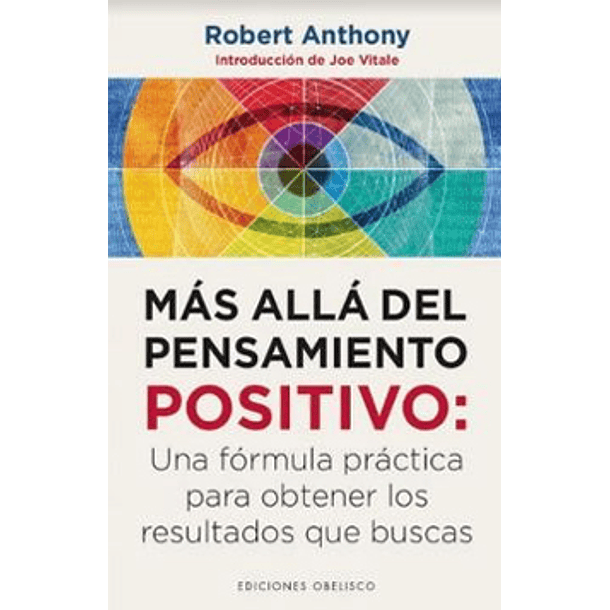 Más Allá Del Pensamiento Positivo