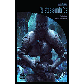 Relatos Sombrios [Ter] [La Biblioteca De Carfax-4] [Libros Del Reves-f] Edith Nesbit