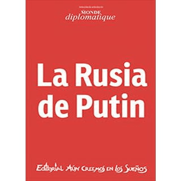 Rusia De Putin, La