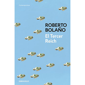 Tercer Reich, El [Db] [Prh] Roberto Bolaño