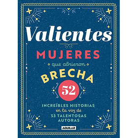 Valientes Mujeres Que Abrieron Brechas