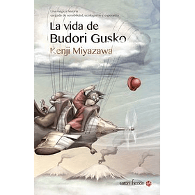 Vida De Budori Gusko, La