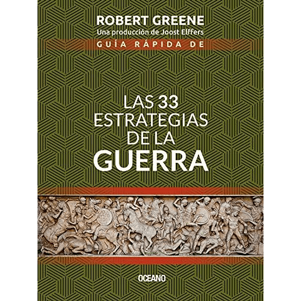 33 Estrategias De La Guerra - Guia Rapida [Coa] [Oceano] Robert Greene