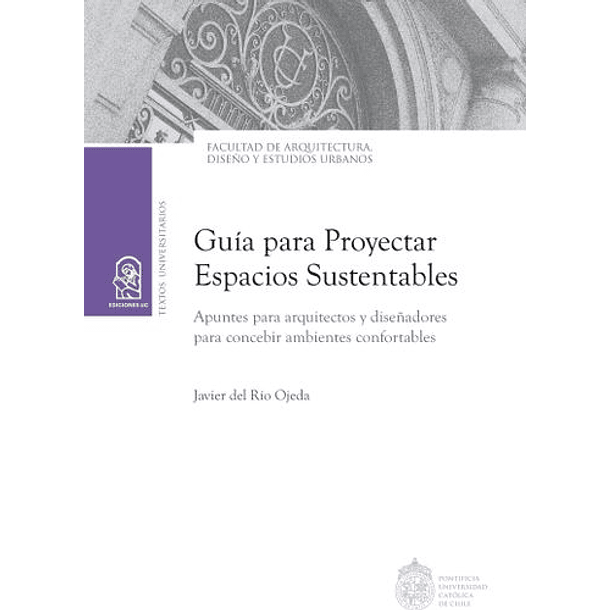 Guia Para Proyectar Espacios Sustentables [Arq]