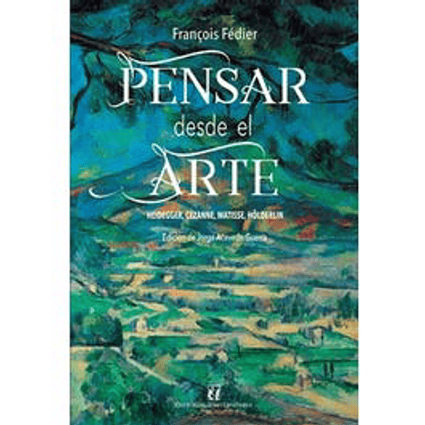 Pensar Desde El Arte [Art]