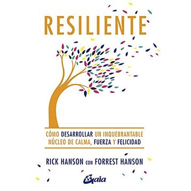 Resilente [Eso] [Gaia] [Oceano] Rick Hanson - Forrest Hanson