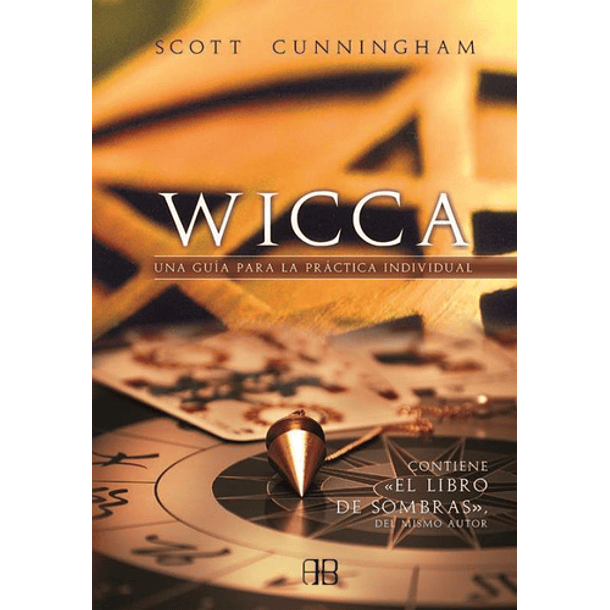 Wicca Una Guía Para La Práctica Individual Libro De Las Sombras [Eso]