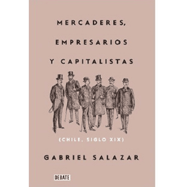 Mercaderes, Empresarios Y Capitalistas