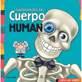 Curiosidades Del Cuerpo Humano (Aula Del Saber)  