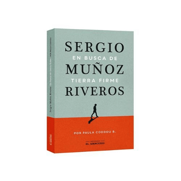 Sergio Muñoz Riveros En Busca De Tierra Firme