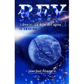 Rey - Libro 1: La Hija Del Agua (Tb)