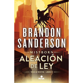 Aleacion De Ley #1 - Saga Mistborn Wax & Wayne