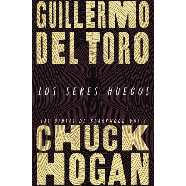 Los Seres Huecos - Las Cintas De Blackwood #1 (Td)