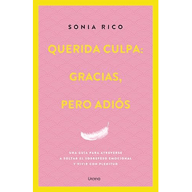 Querida Culpa Gracias Pero Adios