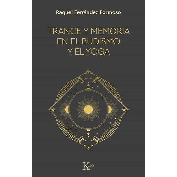 Trance Y Memoria En El Budismmo Y El Yoga [Bud]