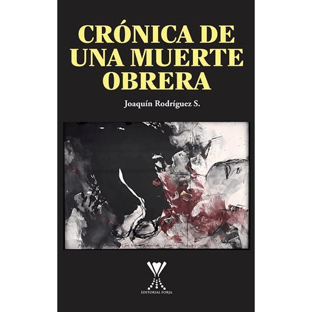 Cronica De Una Muerte Obrera