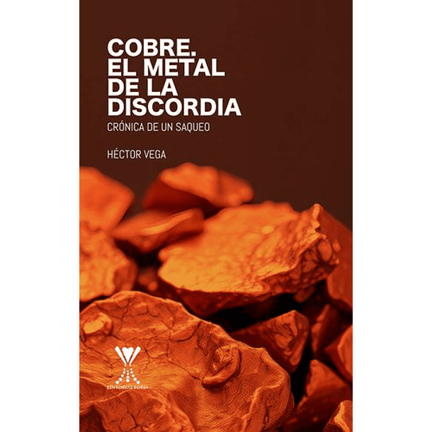 Cobre El Metal De La Discordia