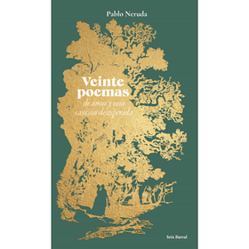 Veinte Poemas De Amor Y Una Cancion Desesperada  - Ed. Especial (Seix Barral)  (Tb) [Poe]