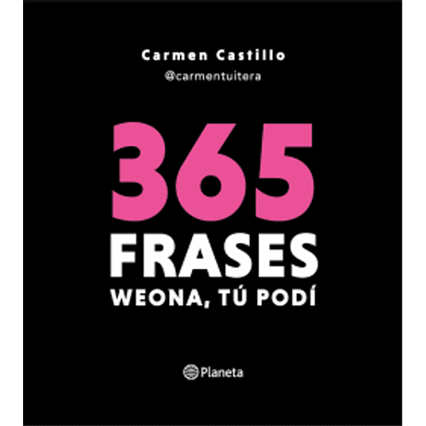 365 Frases Weona Tu Podí