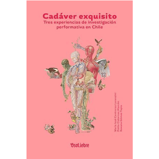 Cadaver Exquisito: Tres Experiencias De Investigacion 