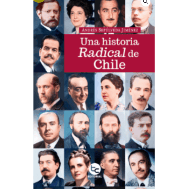Una Historia Radical De Chile