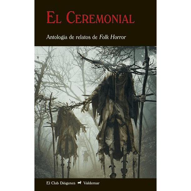 El Ceremonial: Antologia De Relatos De Folk Horror (Td-348)