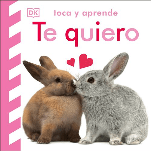 Toca Y Aprende: Te Quiero  	