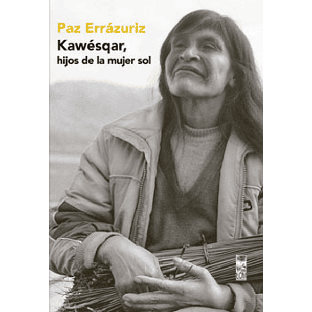 Kawesqar Hijos De La Mujer Sol