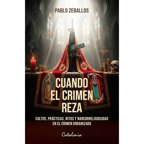 Cuando El Crimen Reza 