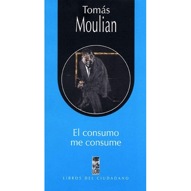 Consumo Me Consume, El [Lom]