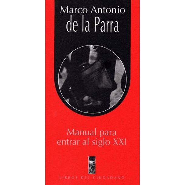 Manual Para Entrar Al Siglo Xxi
